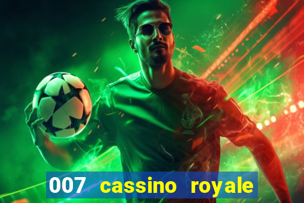 007 cassino royale download dublado 4shared